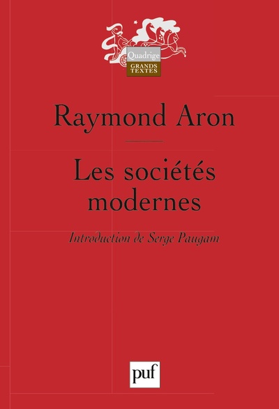 Les Societes Modernes - Textes Rassembles Et Introduits Par Serge Paugam