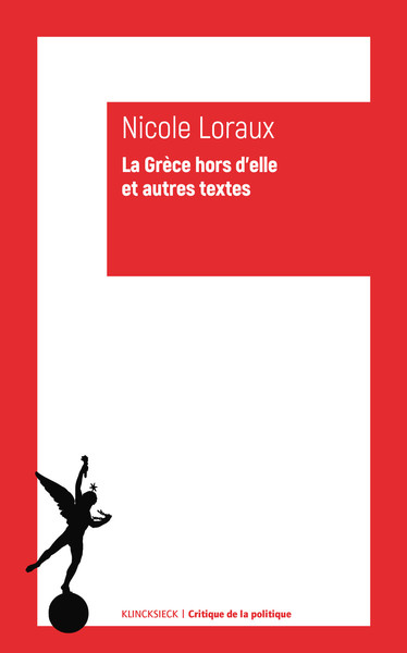 La Grèce hors d'elle et autres textes