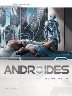 Androides Saison 1 Volume 4