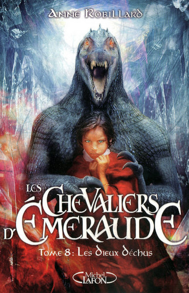 Les Chevaliers d'Emeraude Volume 8 - Anne Robillard