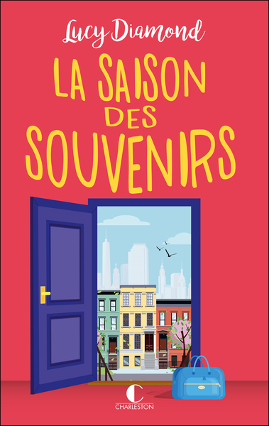 La Saison des souvenirs - Lucy Diamond