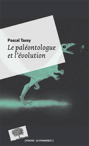 Le paléontologue et l'évolution - Poche