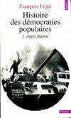 Histoire Des Democraties Populaires. Volume 2