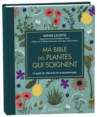 Ma bible des plantes qui soignent