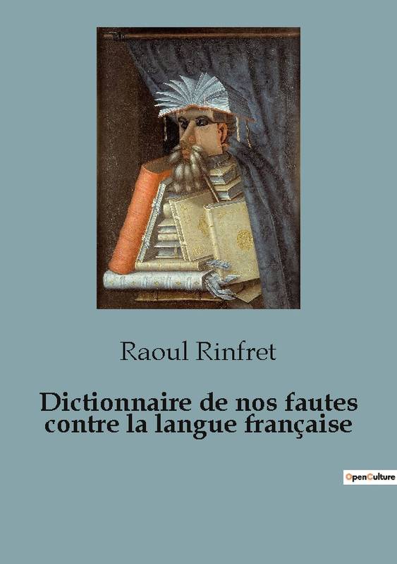 Dictionnaire De Nos Fautes Contre La Langue Française