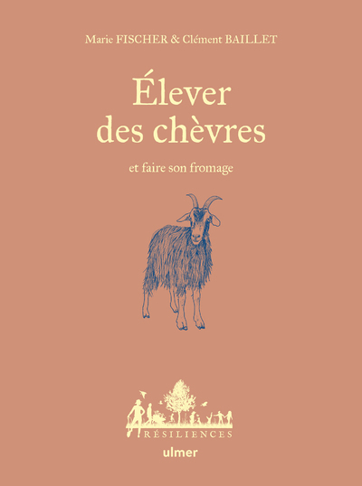 Élever des chèvres et faire son fromage