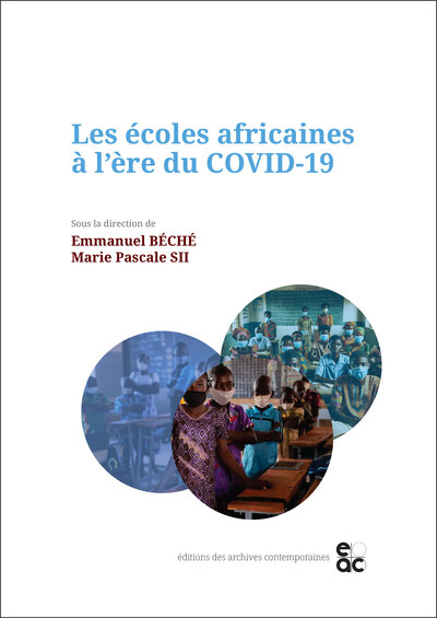 Les écoles africaines à l'ère du COVID-19 - Emmanuel BÉCHÉ, Marie Pascale SII