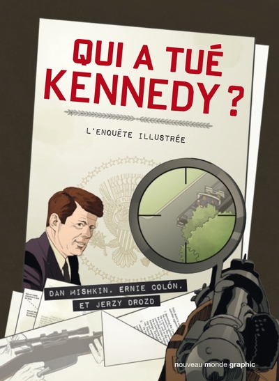 Qui a tué Kennedy ?