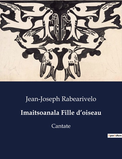 Imaitsoanala Fille d'oiseau - Jean-Joseph Rabearivelo