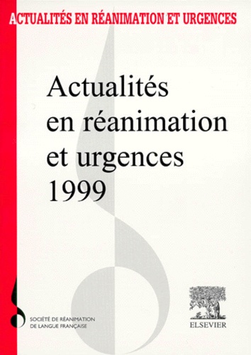 Actualités en réanimation et urgences 1999