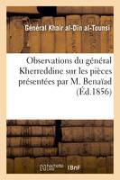 Observations du général Kherreddine sur les pièces présentées par M. Benaïad