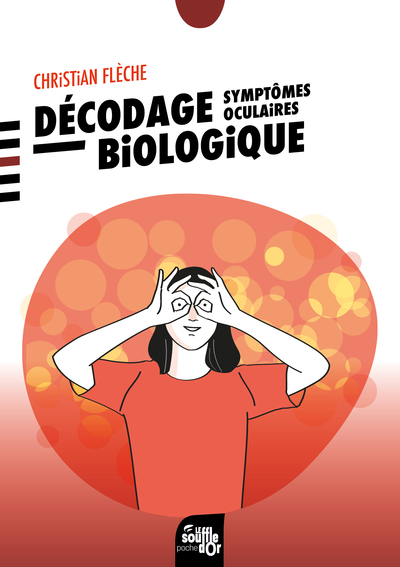 Décodage biologique : symptômes oculaires