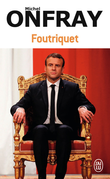 Foutriquet - Michel Onfray