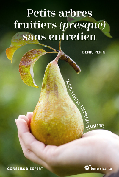 Petits arbres fruitiers (presque) sans entretien