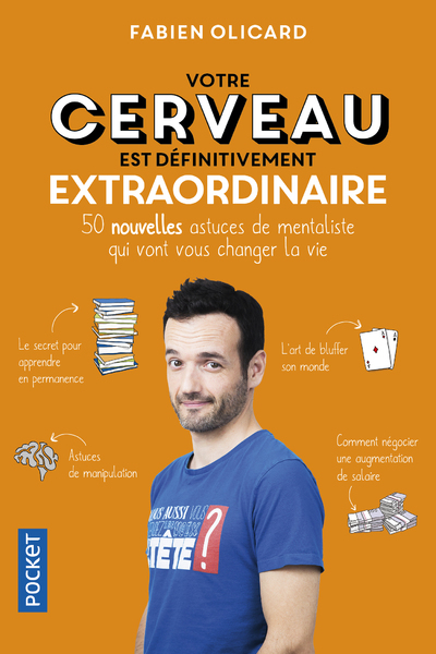 Votre cerveau est définitivement extraordinaire - Fabien Olicard