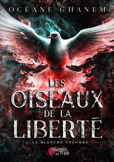 Les oiseaux de la liberté Volume 2