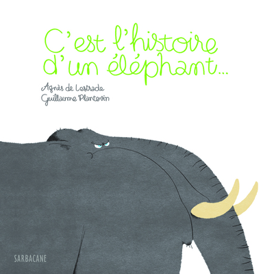 C'est l'histoire d'un éléphant...