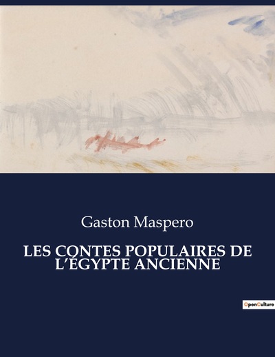 Les Contes Populaires De L'Égypte Ancienne