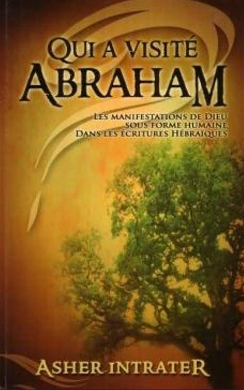 Qui a visité Abraham ? - Intrater Asher