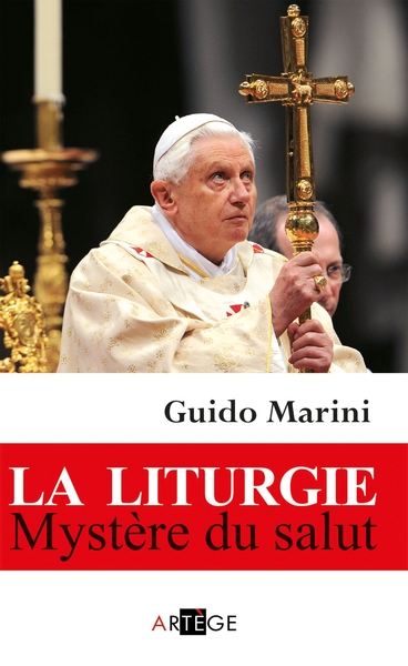 La liturgie, Mystère du salut - Mgr Guido Marini