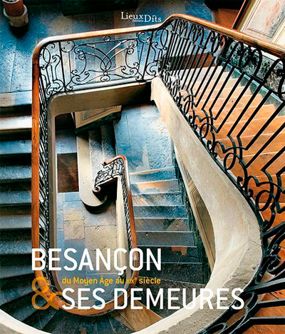 Besancon Et Ses Demeures