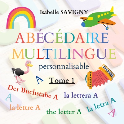 Abécédaire Multilingue Personnalisable, La Lettre A