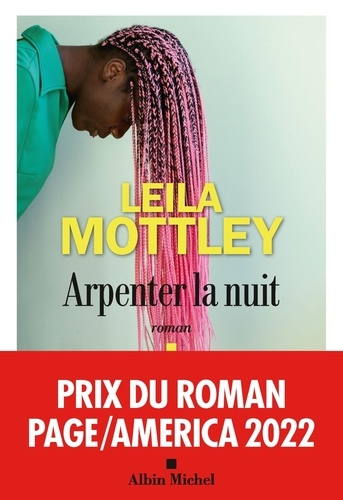 Arpenter la nuit - Leila Mottley