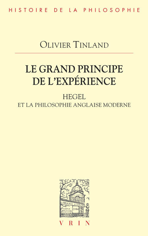 Le grand principe de l'expérience - Olivier Tinland