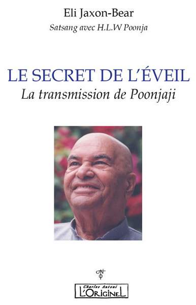 Le secret de l'éveil-la transmission de Poonjaji