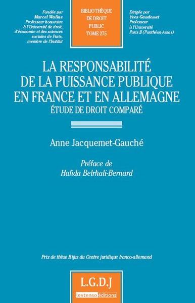 la responsabilité de la puissance publique en france et en allemagne - Anne Jacquemet-Gauché