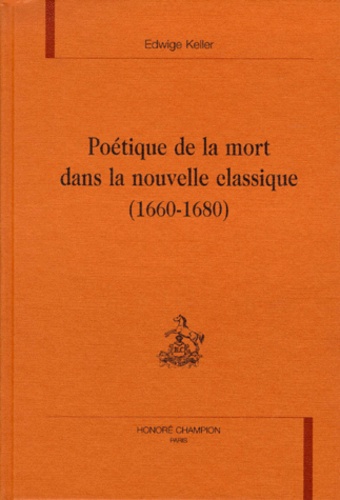 Poétique de la mort dans la nouvelle classique. 1660-1680