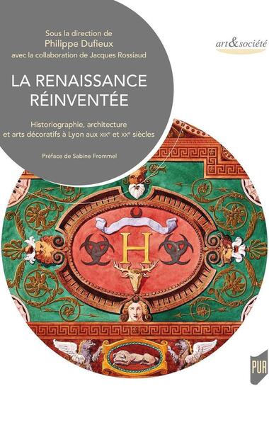 La Renaissance réinventée - Philippe Dufieux