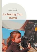 Le feeling d'un cheval