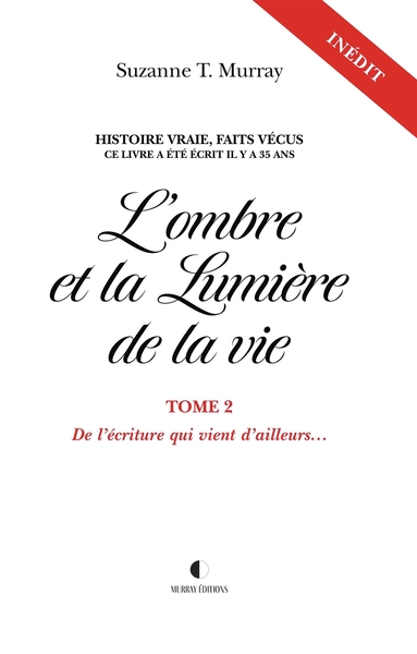 L'ombre et la lumière de la vie - Volume 2