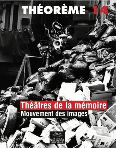 Théâtres de la mémoire. Mouvement des images