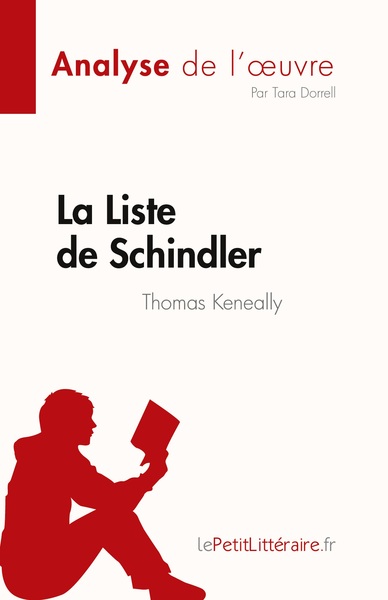 La Liste de Schindler de Thomas Keneally (Analyse de l'oeuvre) - Tara Dorrell