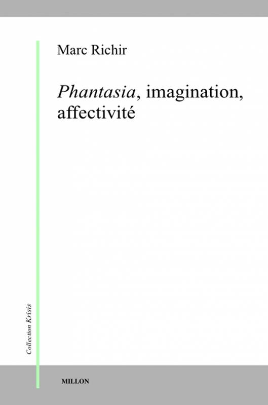 Phantasia, imagination, affectivité