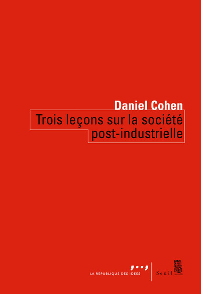 Trois leçons sur la société post-industrielle