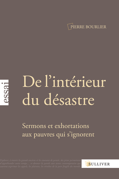 De l'intérieur du désastre