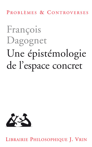 Une épistémologie de l’espace concret