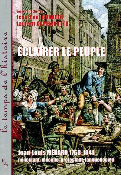 Éclairer le peuple - Jean-Louis Médard (1768-1841)