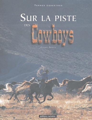 Sur la piste des Cowboys