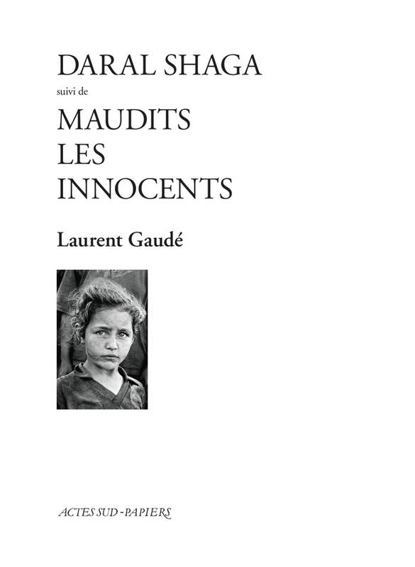 Daral Shaga suivi de Maudits les Innocents