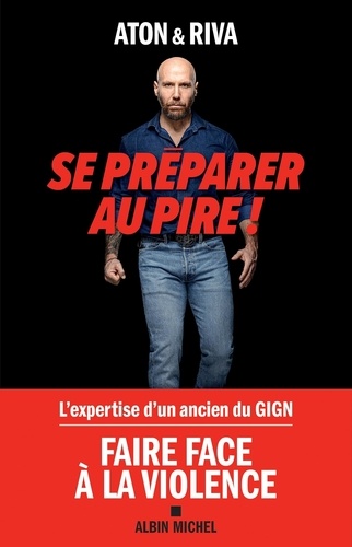 Se préparer au pire