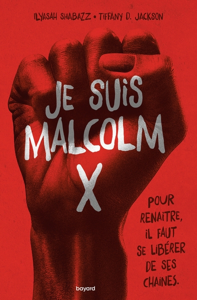 Je suis Malcolm X - Tiffany D. Jackson