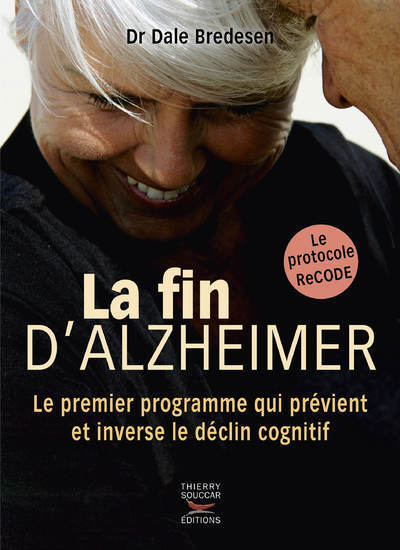 La fin d'Alzheimer - Le protocole ReCODE