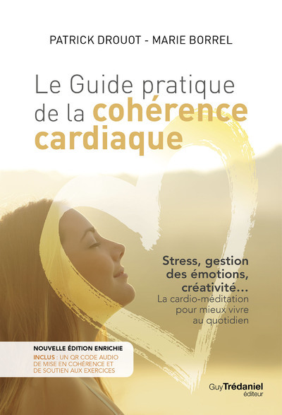 Le Guide Pratique De La Cohérence Cardiaque