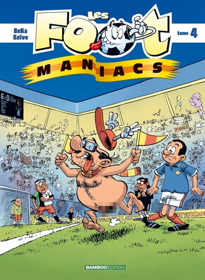 Les Footmaniacs Volume 4 - SAIVE