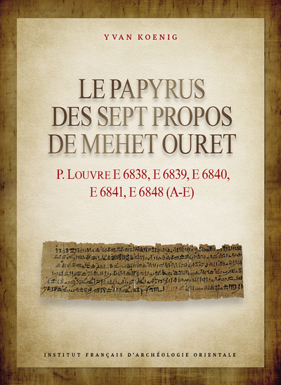 Le papyrus des Sept Propos de Mehet Ouret