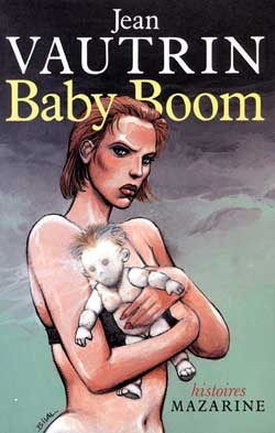 Baby Boom - Jean Vautrin